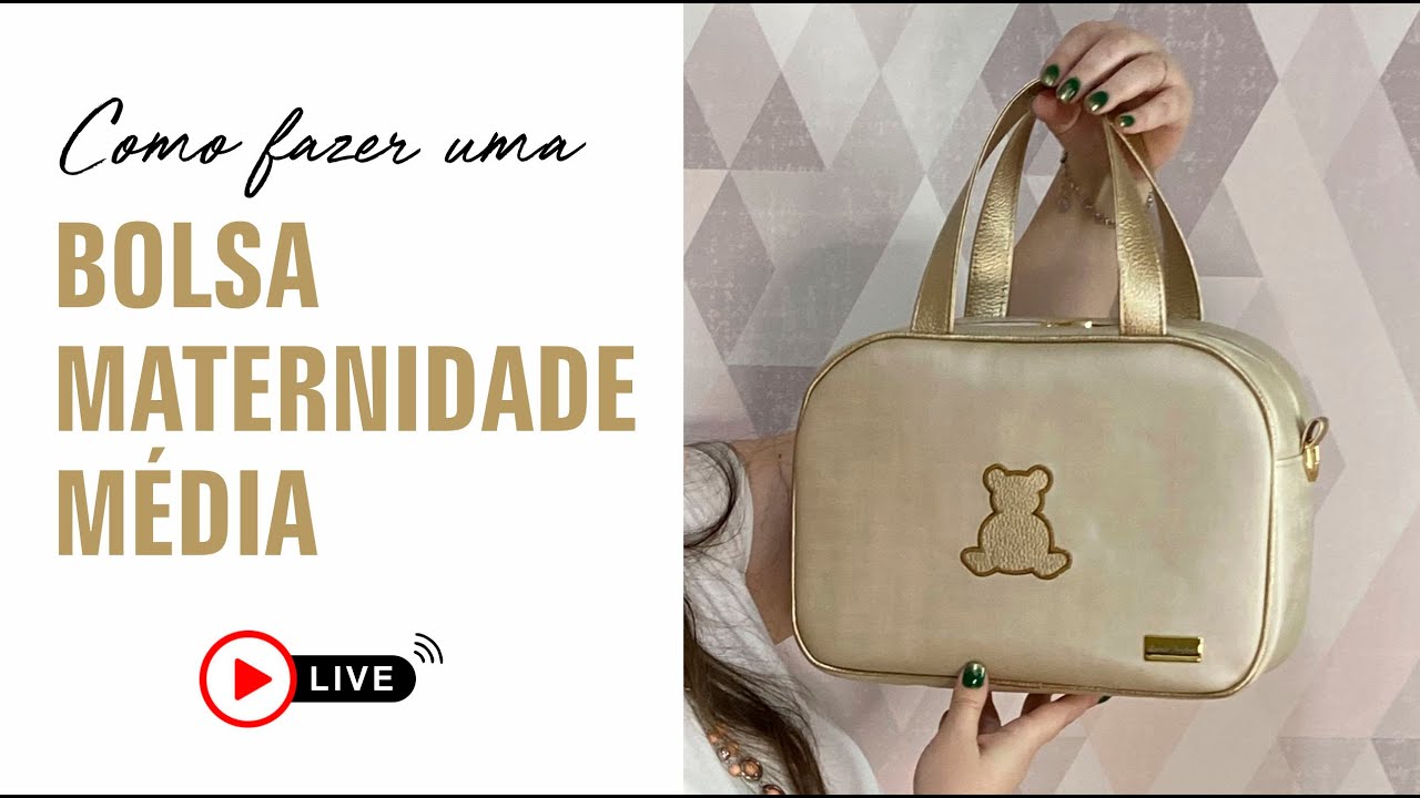 Como fazer uma Bolsa Maternidade Média - Passo a Passo - Tutorial - PAP