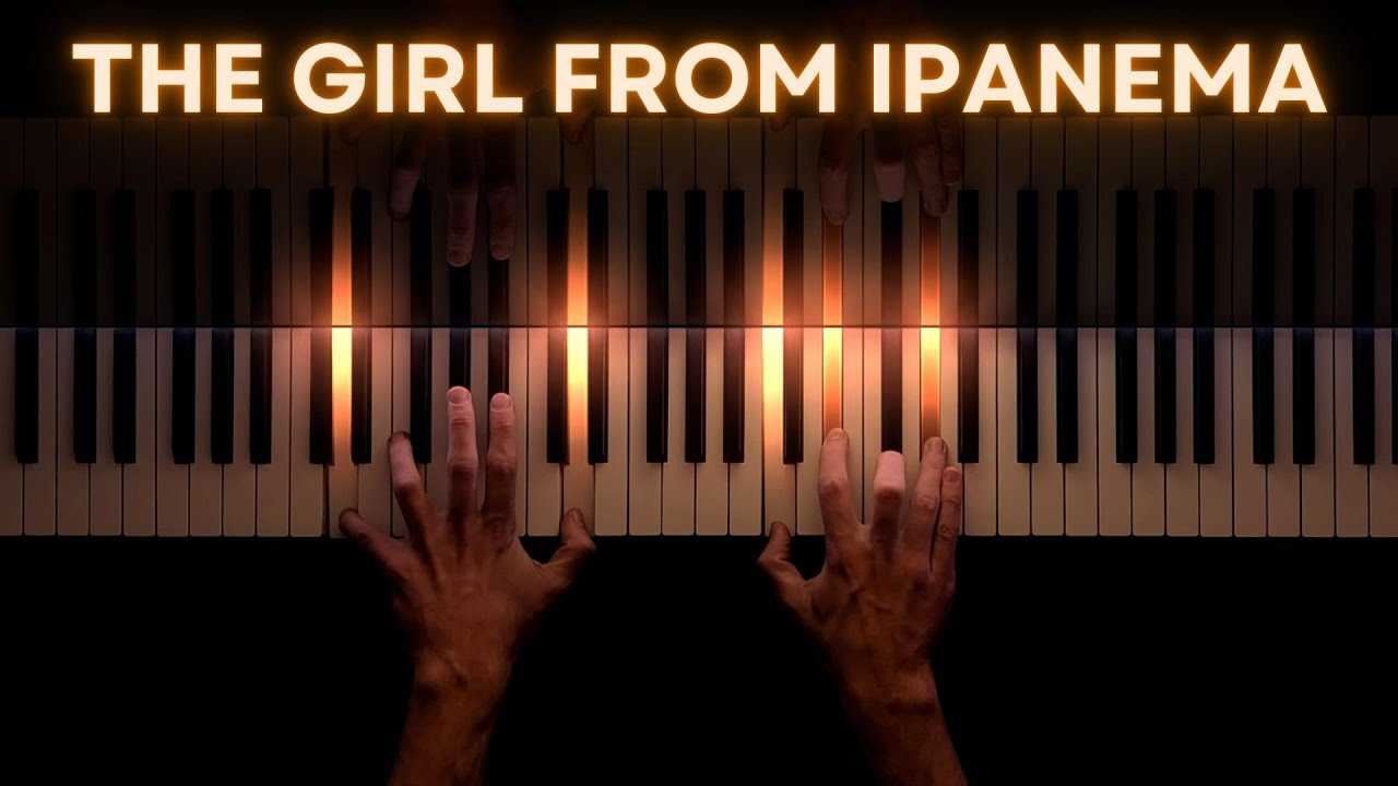 The Girl from Ipanema − Piano Version + Sheet Music