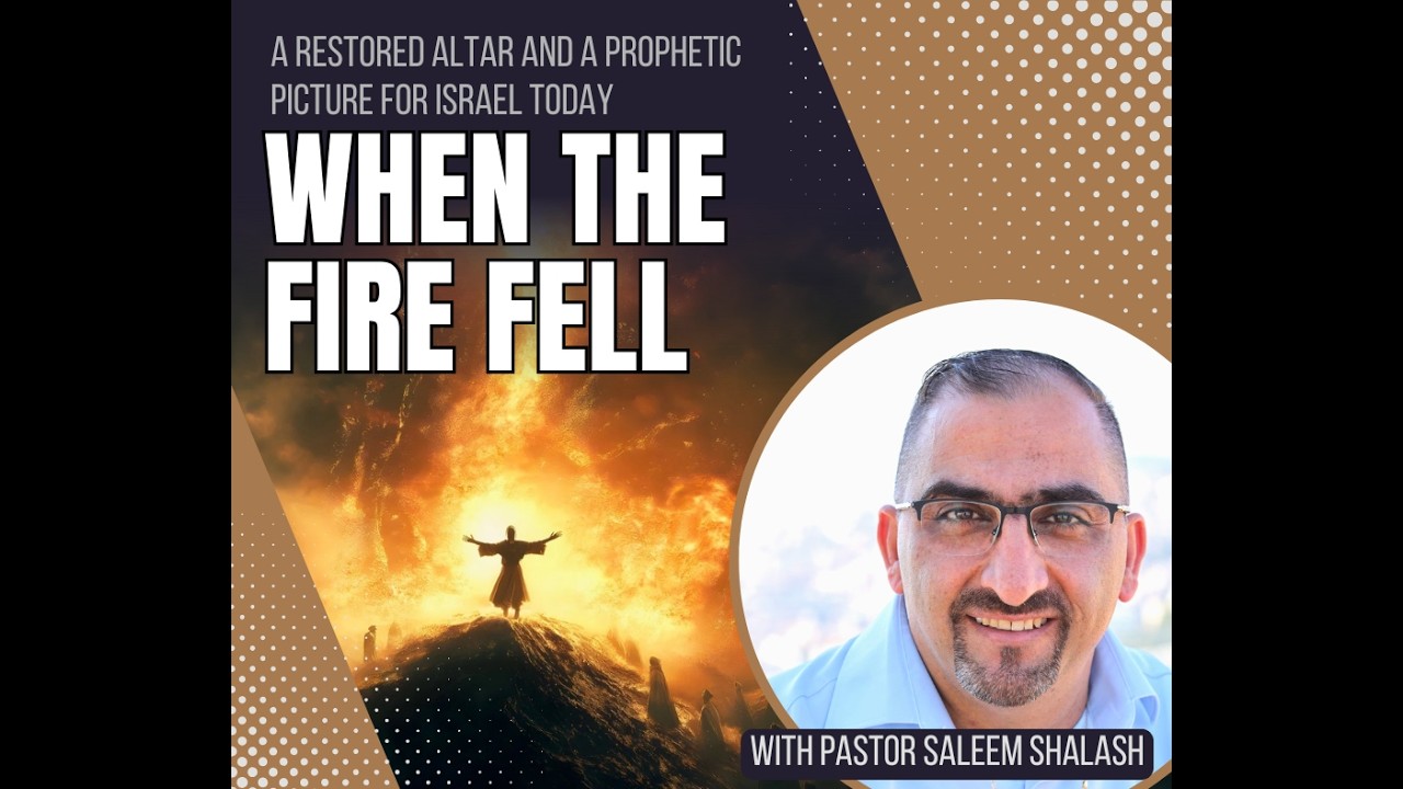 When the Fire Fell: A Restored Altar and a Prophetic Picture for Israel Today