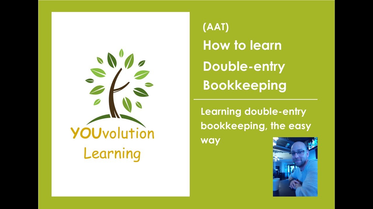 AAT: How to learn Double entry Bookkeeping effectively