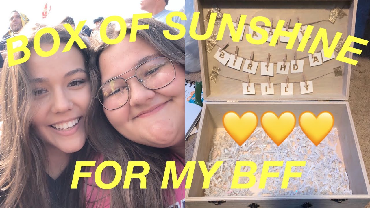 MAKING A BOX OF SUNSHINE FOR MY BEST FRIEND + SURPRISING HER WITH IT