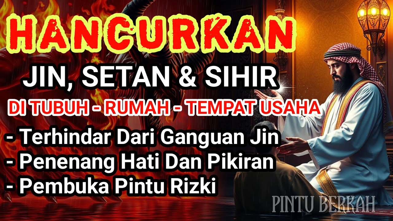 RUQYAH RUMAH PENGUSIR JIN, SETAN & SIHIR DI RUMAH & TUBUH, PENENANG HATI DAN FIKIRAN | Ismail Alqadi