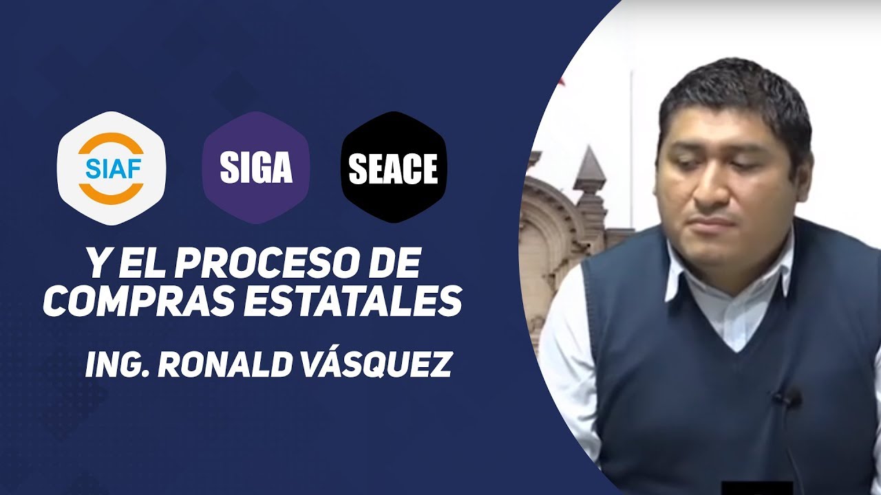 SIAF SIGA Y SEACE Y EL PROCESO DE COMPRAS ESTATALES