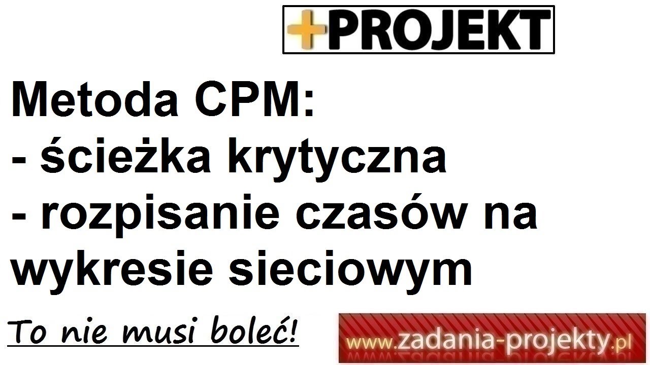 Metoda CPM- ścieżka krytyczna - rozpisanie wartości wykresu sieciowego z pełnym omówieniem