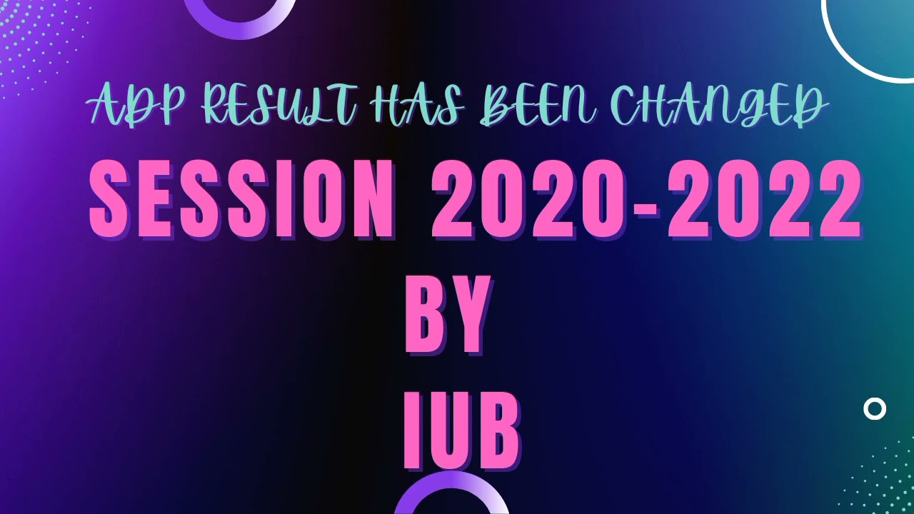 Important announcement regarding ADP Result session 2020-2022