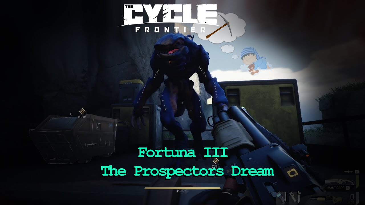 Fortuna III The Prospectors Dream, The Cycle: Frontier Eps1