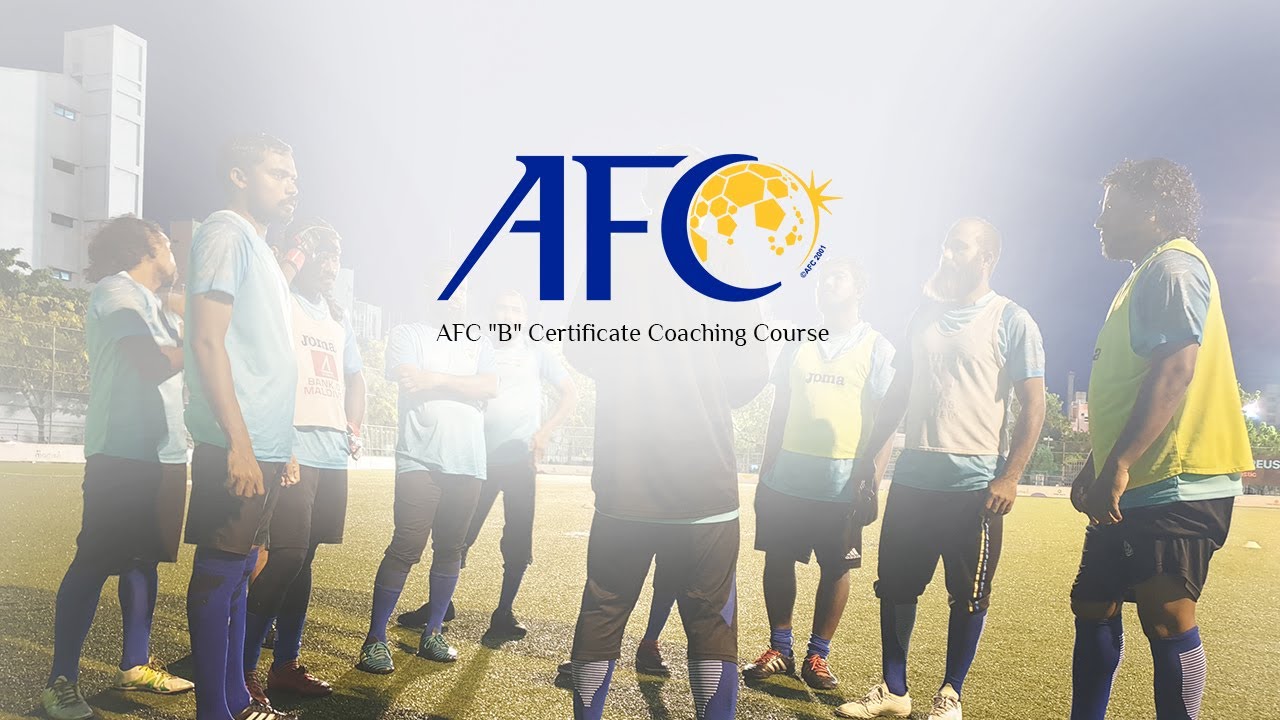 AFC B-Certificate Coaching Course 2019. Football Association of Maldives.