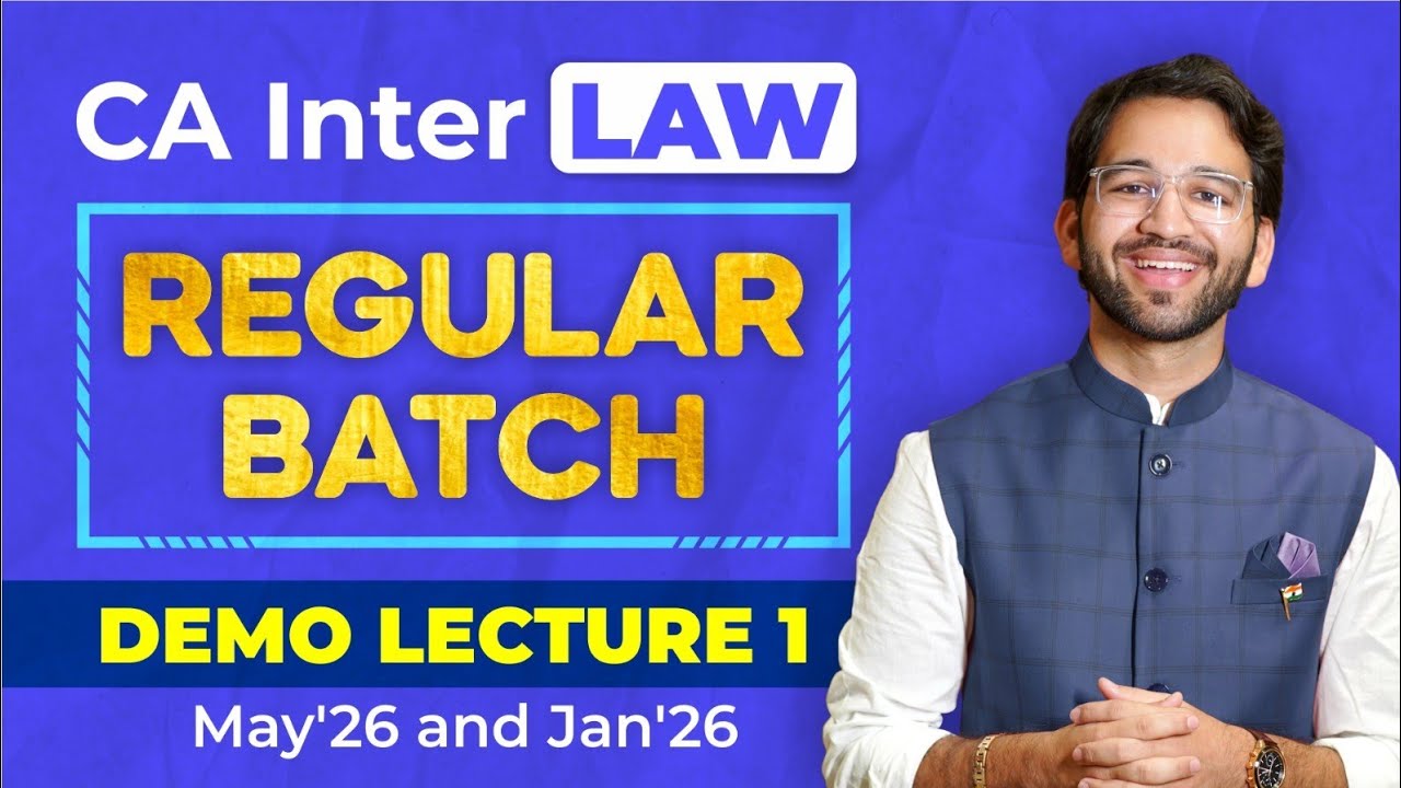 CA Inter Law Regular Batch Demo Lecture 1 - Jan'26, May'26 & Sep'26 | ICAI | CA Shubham Singhal
