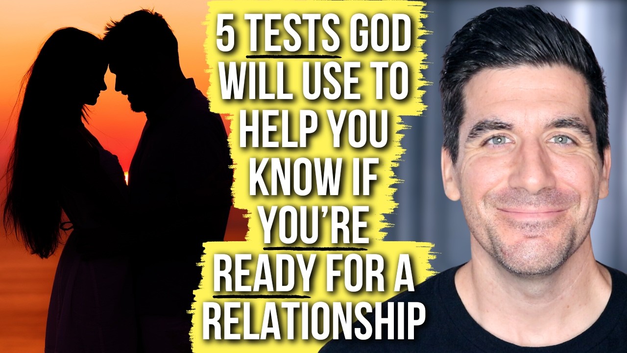 If You Pass These Tests, God Is Saying You’re Ready for a Relationship