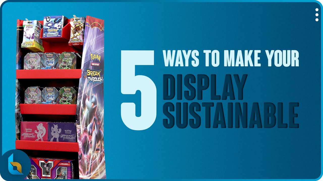 5 Sustainable Tips For POP Displays | Bennett | Manufacturer