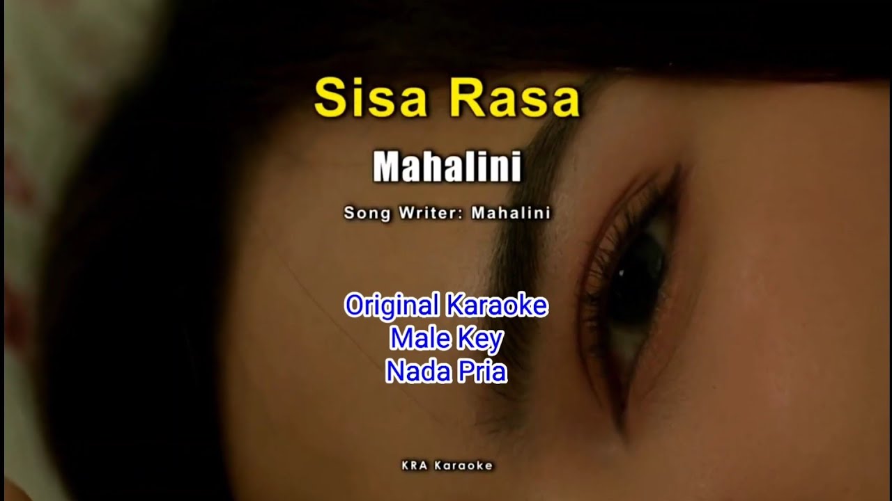 Sisa Rasa - Mahalini KARAOKE Original (Male Key) Nada Pria