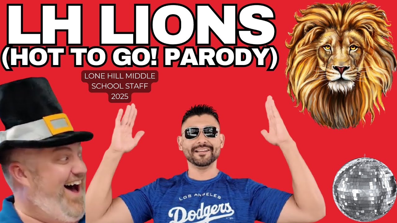 Welcome Back 2025   LH LIONS (Hot to Go Parody) Lone Hill Middle School
