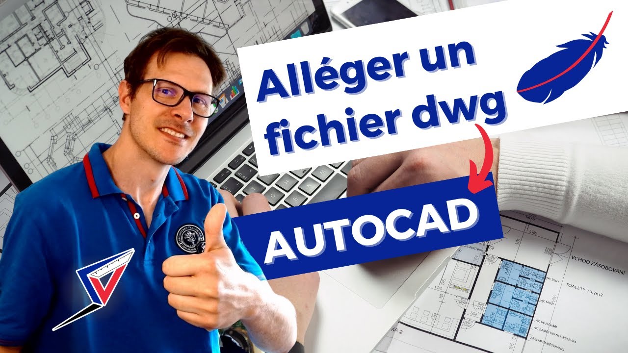 Comment alléger un fichier AutoCAD