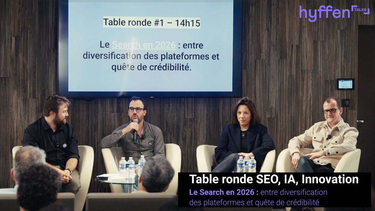 Le Search en 2026 : diversification des plateformes & quête de crédibilité #tableronde #hyffen