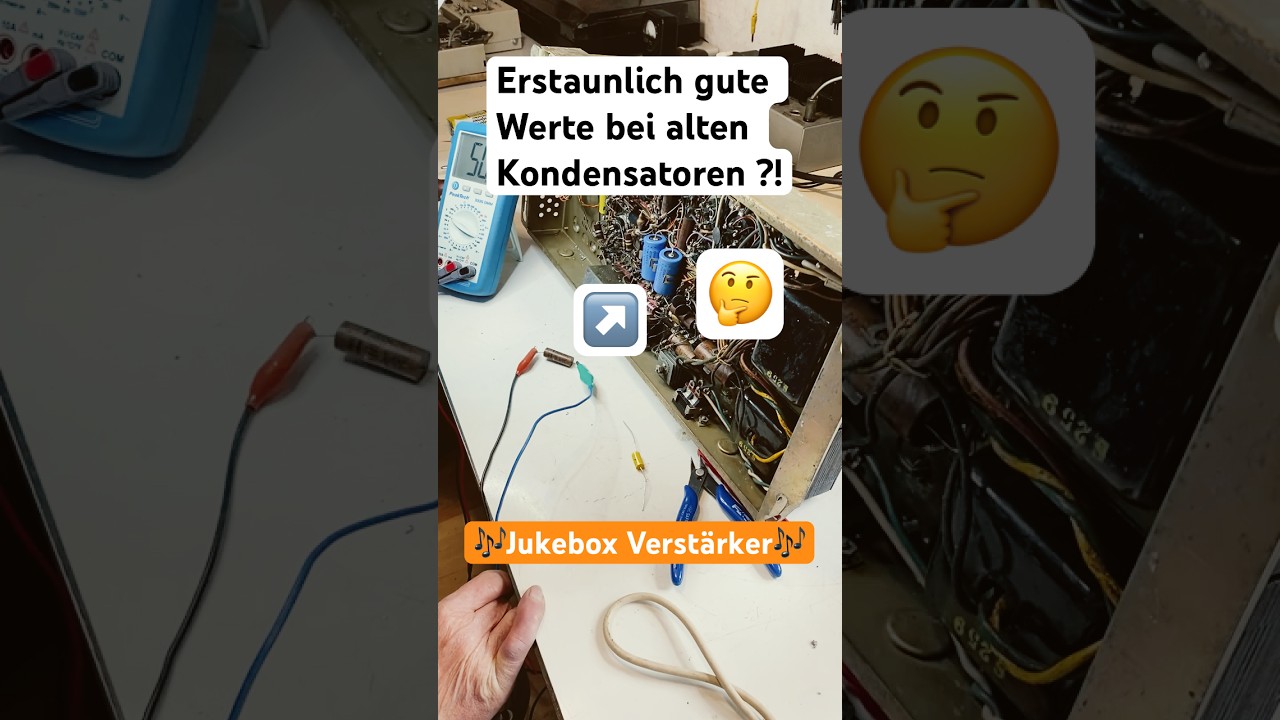 Erstaunlich gute Werte bei alten Kondensatoren?!🤔Jukebox Verst&auml;rker🎶