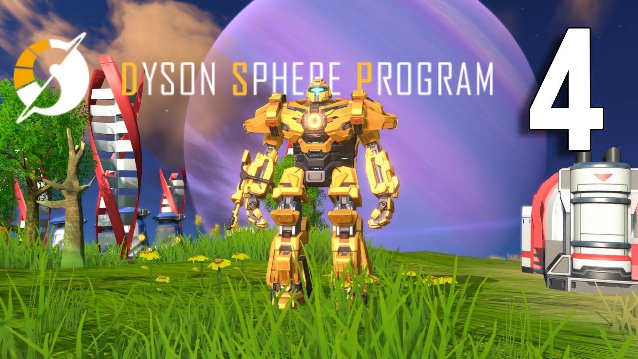 Dyson Sphere Program - Part 4