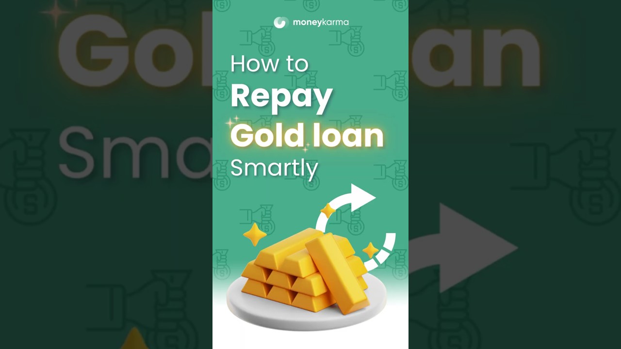 How to Repay a Gold Loan Smartly? | 4 Expert-Backed Strategies You Should Know !