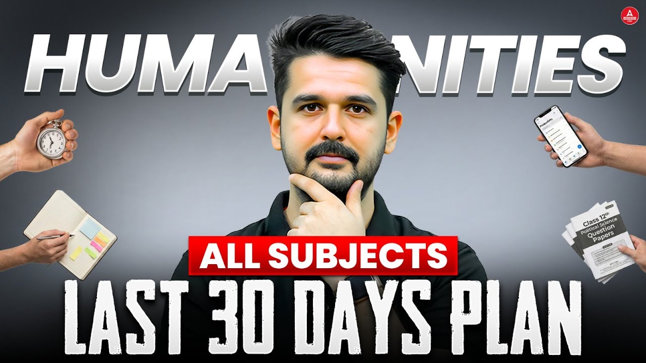 Class 12 Humanities 2026 | Last 30 Days Complete Study Plan 🔥 All Subjects