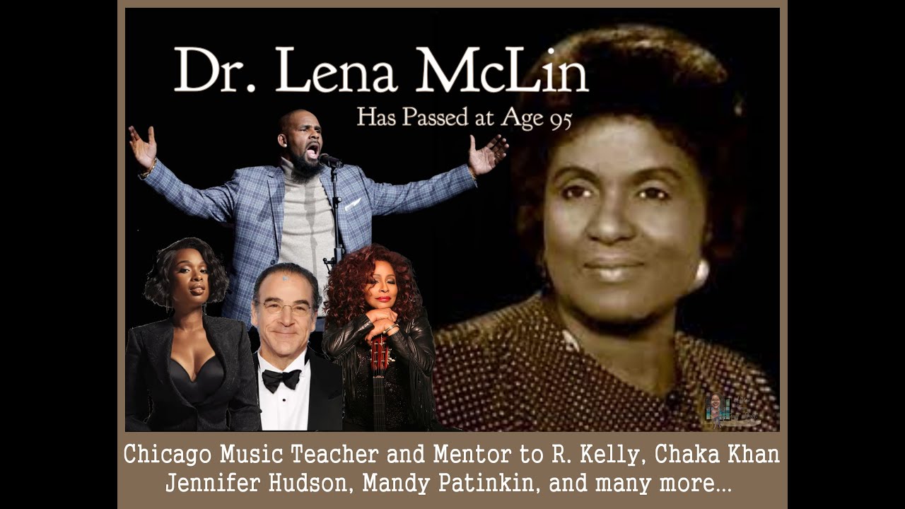 Dr. Lena McLin: Chicago Music Teacher and R. Kelly's Beloved Mentor Has Passed at the Age of 95