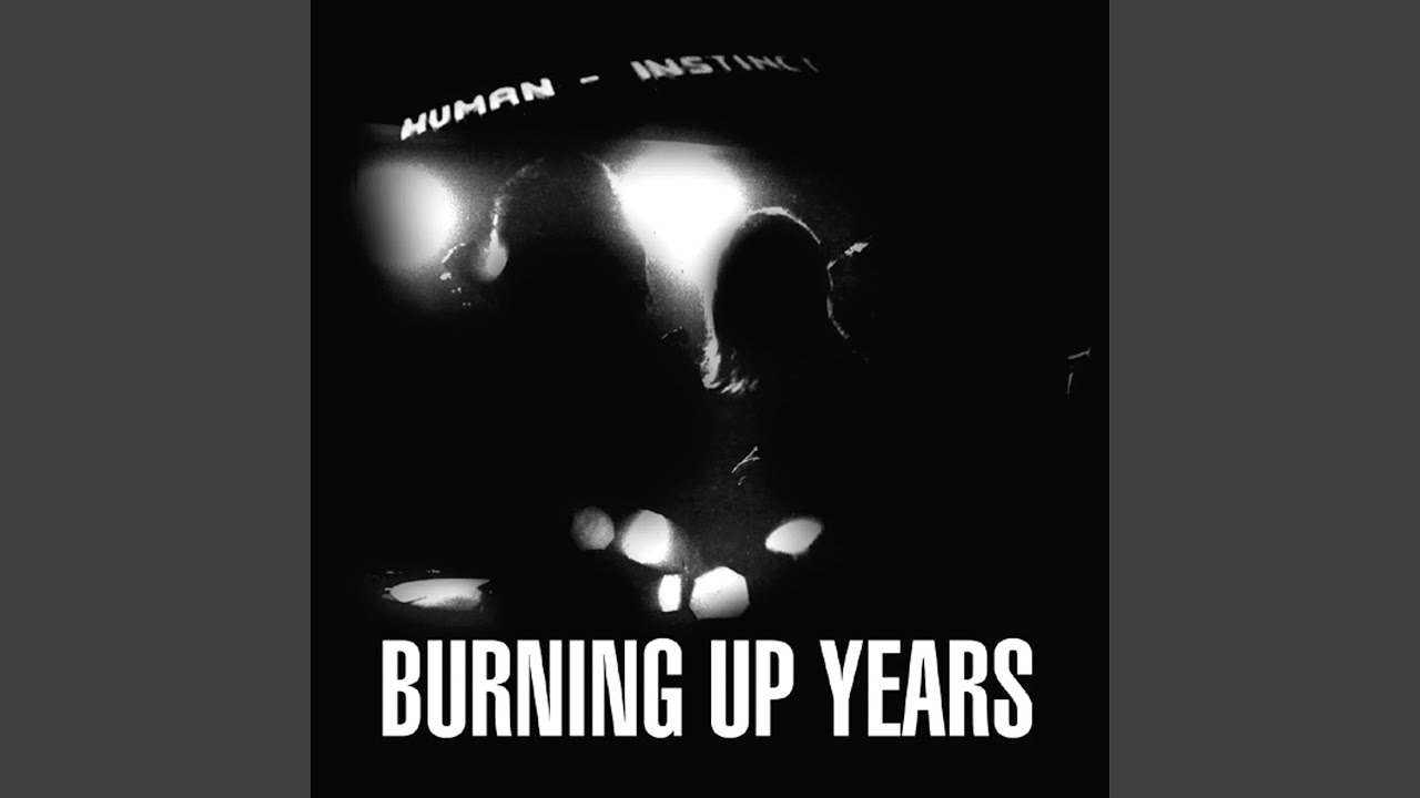 Burning Up Years
