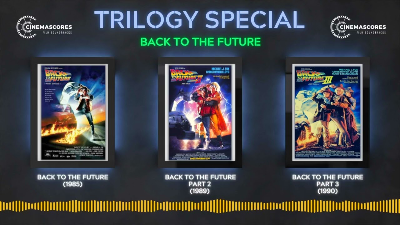 Cinemascores - Back To The Future Trilogy (1985 - 1990) OST