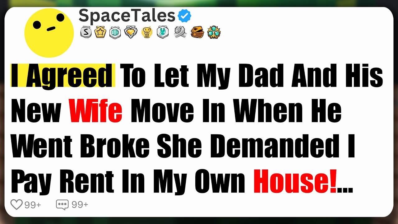 I Agreed To Let My Dad And His New Wife Move In When He Went Broke—She Demanded I Pay Rent In...