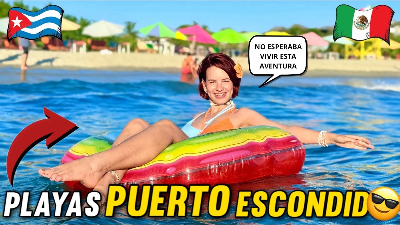 🇨🇺 Conoc&iacute; las PLAYAS de OAXACA 🇲🇽🏖️ No lo pod&iacute;a creer 🔥🥰ME ENAMOR&Eacute; PERDIDAMETE 🥹