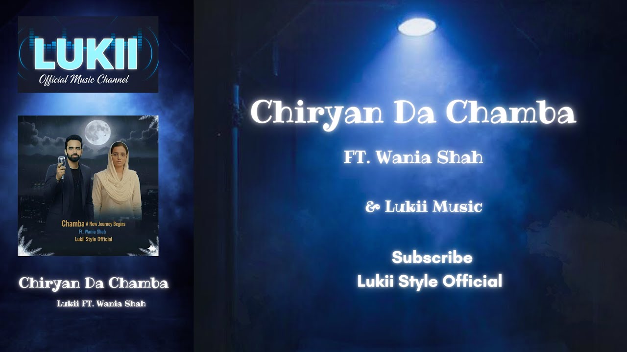 Chiryan Da Chamba| Wania Shah &  Lukii  | Anwar Maqsood| Coke Studio Season | Lukii Style Official