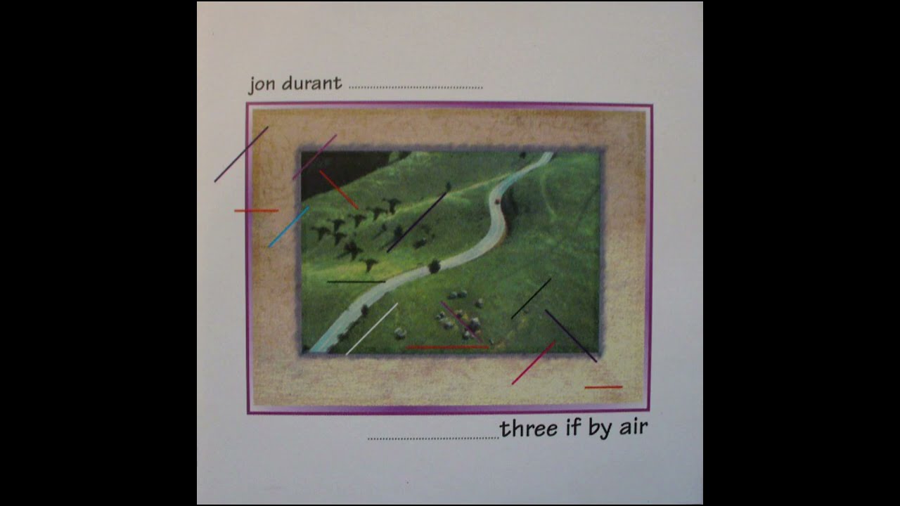 Jon Durant &ndash; Three If By Air (1995) Full Album