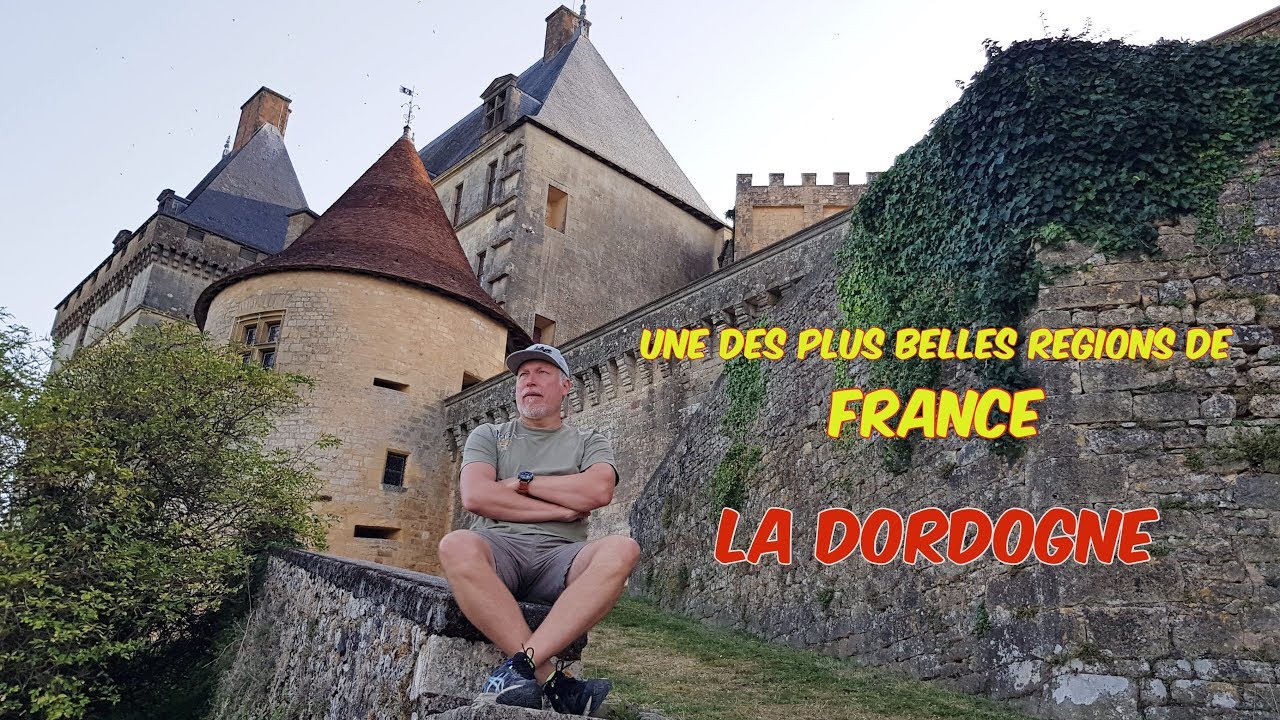 La Dordogne : une des plus belles régions de France #sarlat #château #périgord