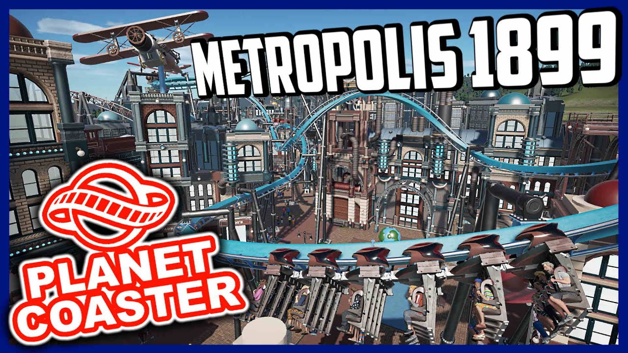 Metropolis 1899 - SteamPunk der Extraklasse!! | PARKTOUR - Planet Coaster