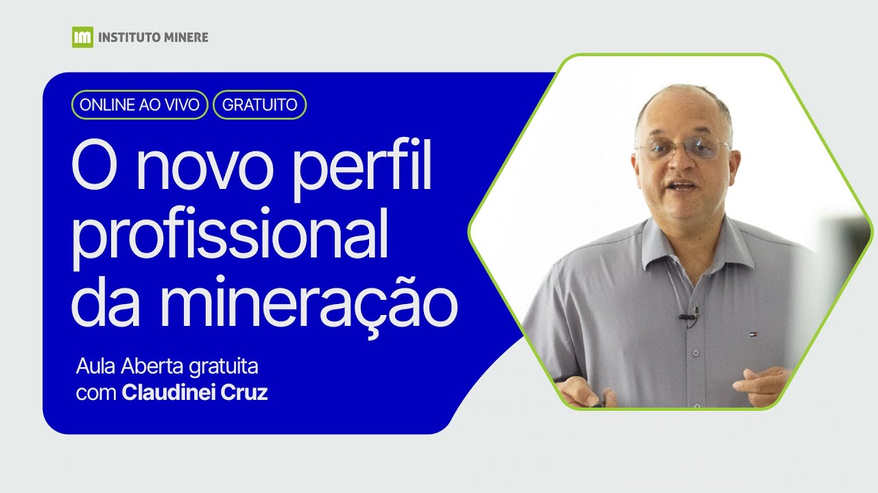 AULA ABERTA | Gestão de Risco: O novo perfil do profissional da Mineração!