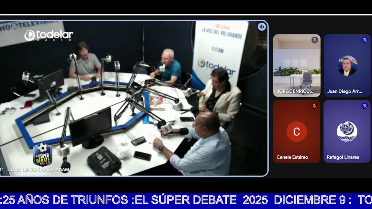 EL SÚPER DEBATE  2025  DICIEMBRE 9 :  TODELAR  9.10 AM EN VIVO :25 AÑOS DE TRIUNFOS :