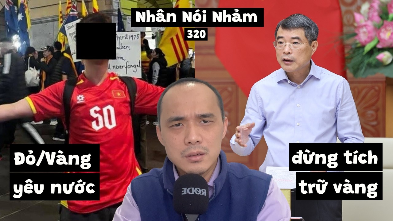 NNN320 Vẫy cờ Đỏ/V&agrave;ng ở &Uacute;c. Đ&oacute;ng g&oacute;p của Việt Kiều. Kh&ocirc;ng khuyến kh&iacute;ch d&acirc;n trữ v&agrave;ng.