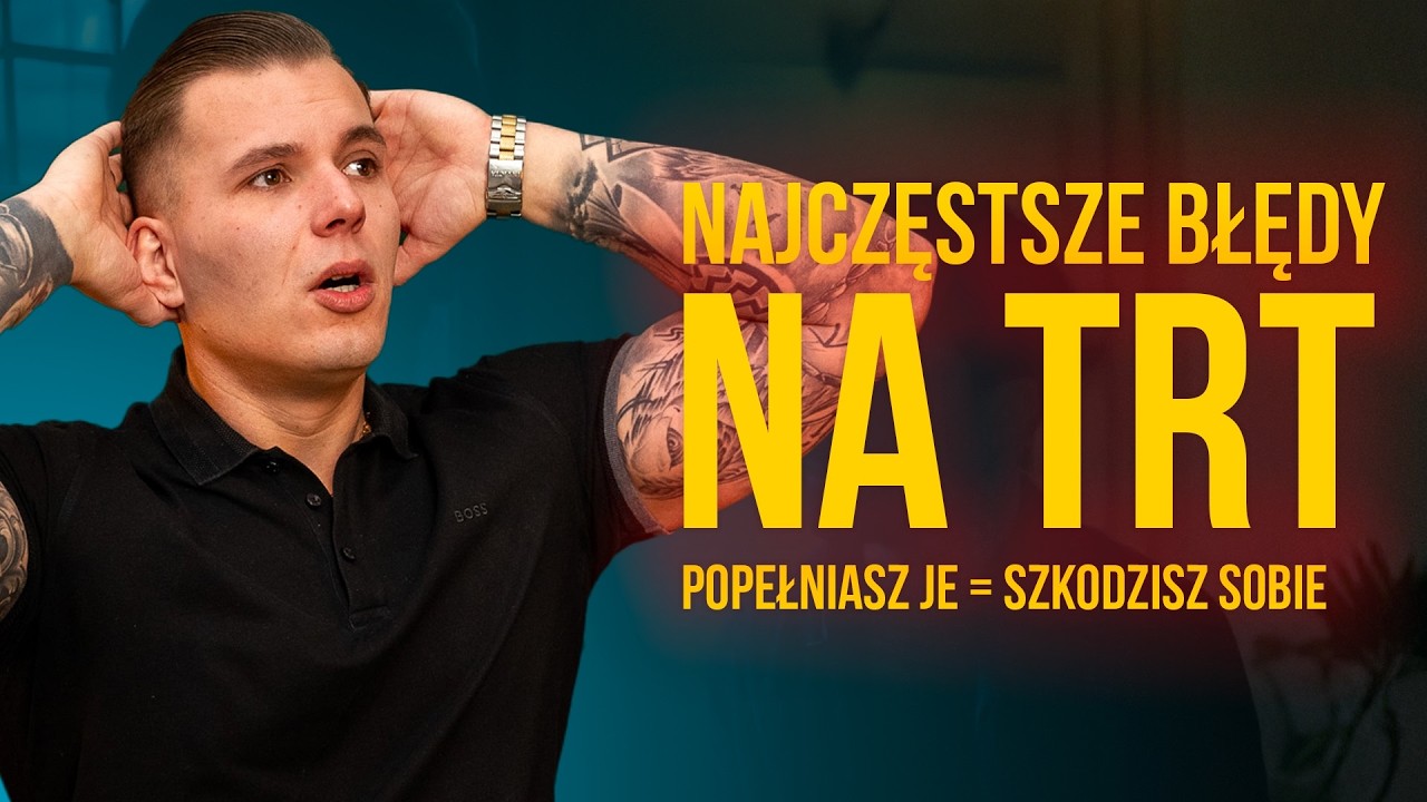 NAJCZĘSTSZE BŁĘDY NA TRT | POPEŁNIASZ JE = SZKODZISZ SOBIE
