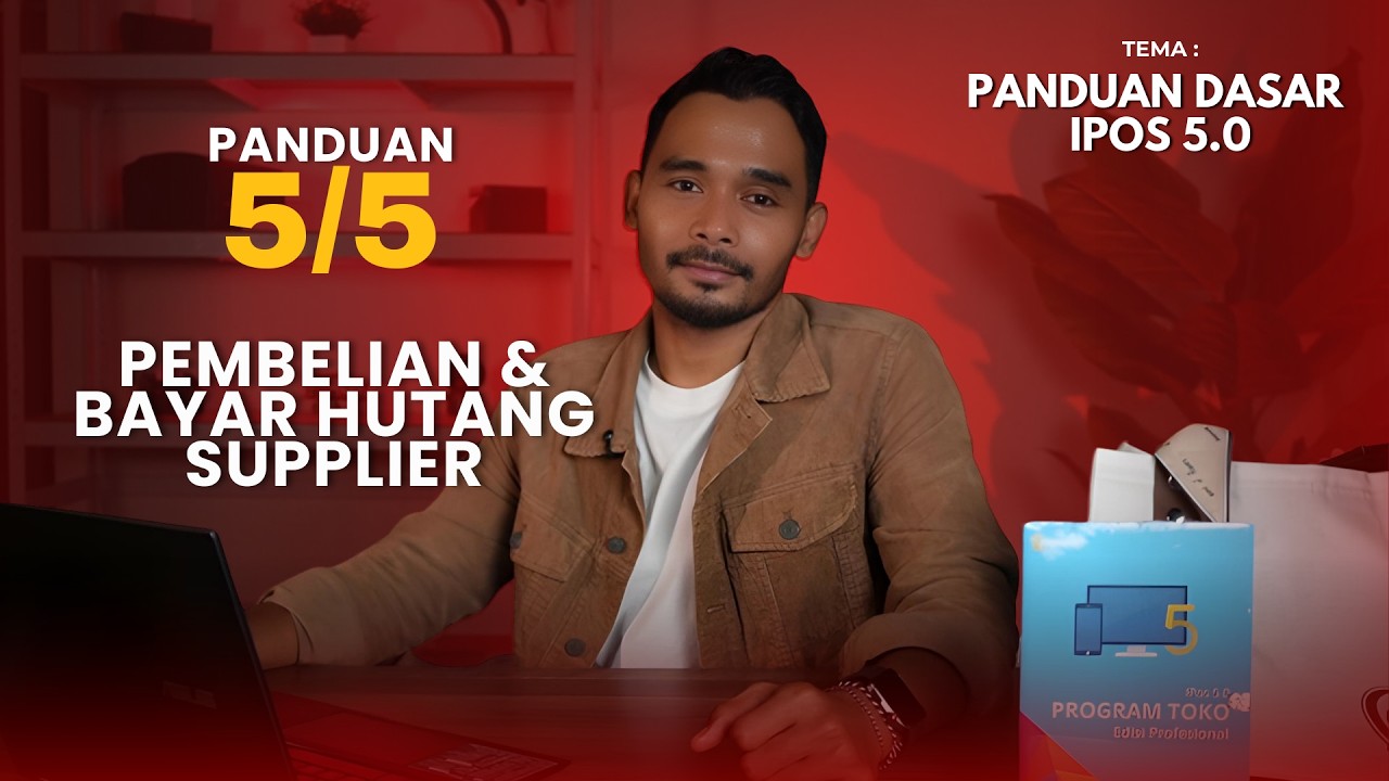 Pembelian Supplier & Pembayaran Hutang IPOS 5.0 | Part 5 dari 5 Tutorial Dasar Program Kasir IPOS5.0