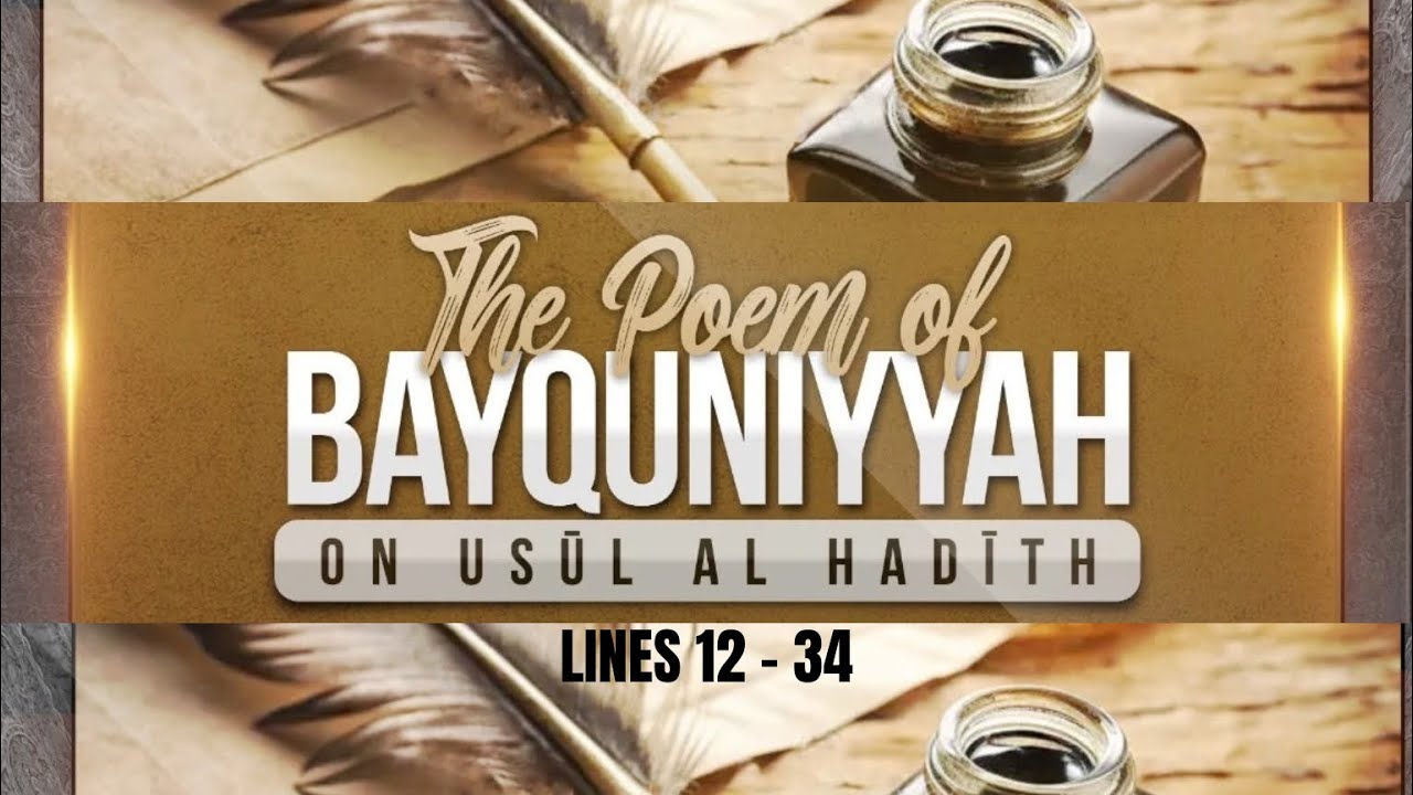 Bayquniyyah Poem in Hadith Literature Completed  | Lines 12 - 34 | Shaykh Asrar Rashid 