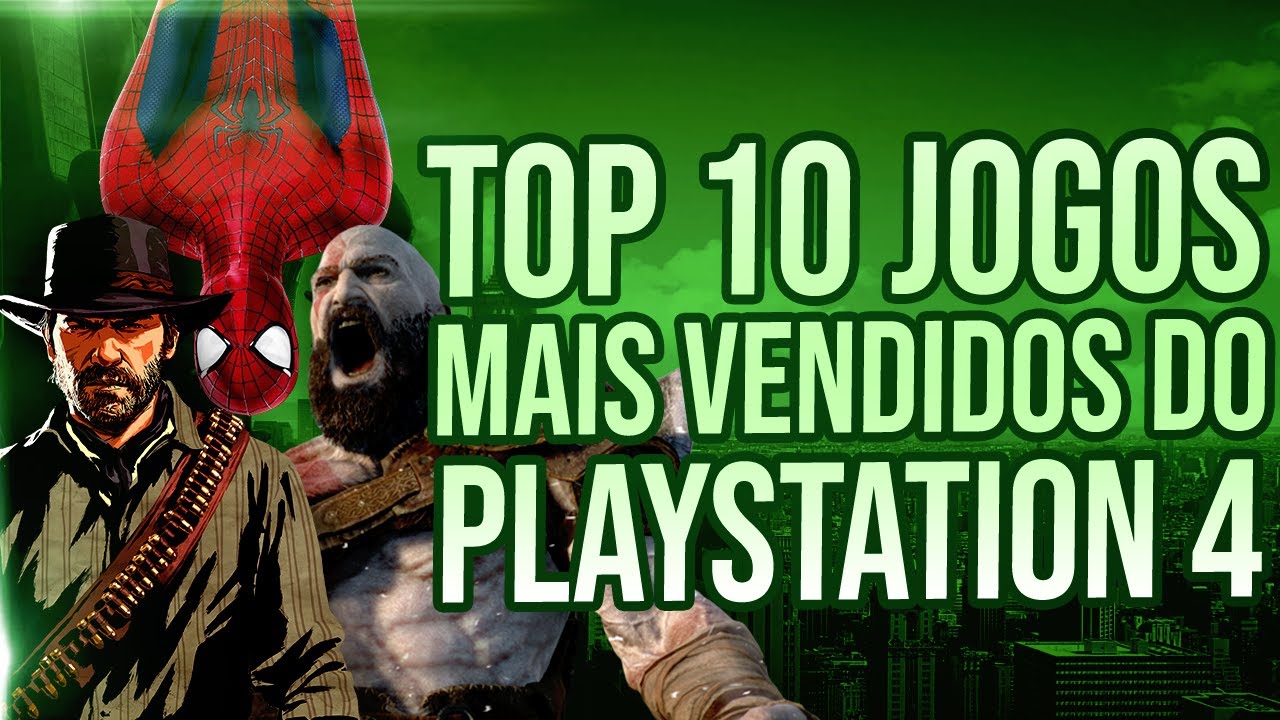 TOP 10 JOGOS MAIS VENDIDOS DO PS4