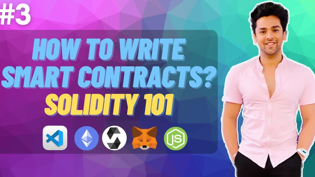 Web3 Course | #3 How to Write Smart Contracts using Solidity
