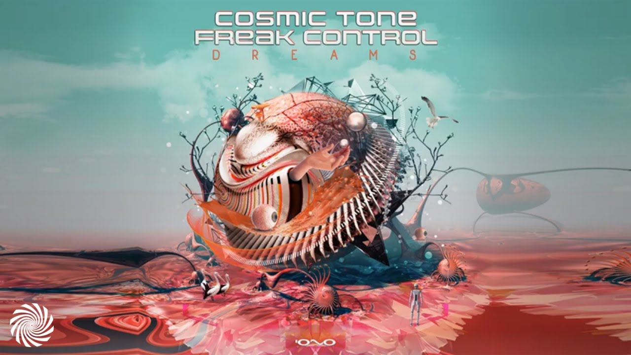 Cosmic Tone & Freak Control - Dreams