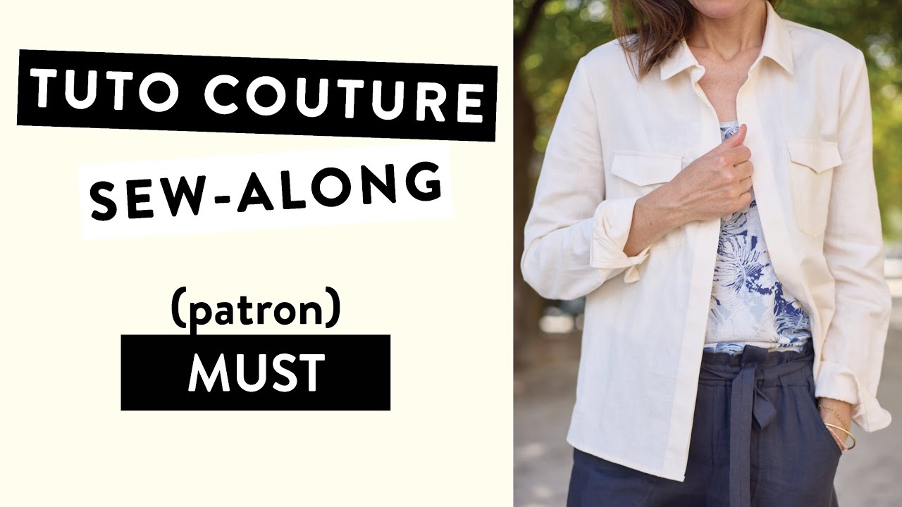 [TUTORIEL COUTURE] Coudre la chemise MUST