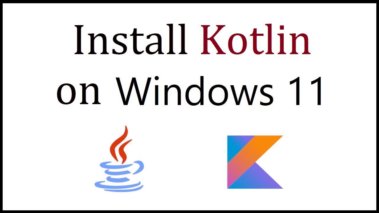 Как загрузить и установить Kotlin в Windows 11