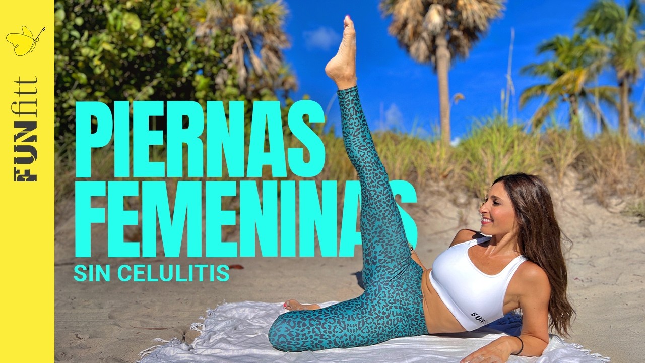 Cómo tener Piernas Duras, Femeninas y Sin Celulitis