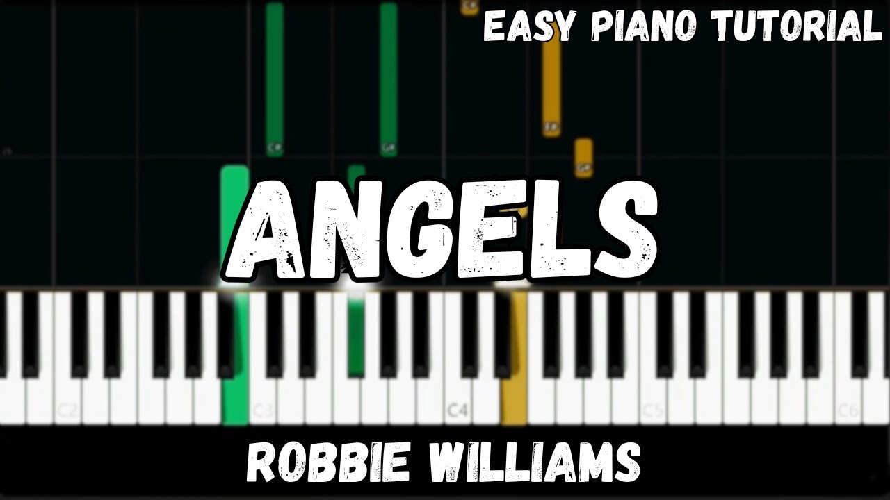 Robbie Williams - Angels (Easy Piano Tutorial)