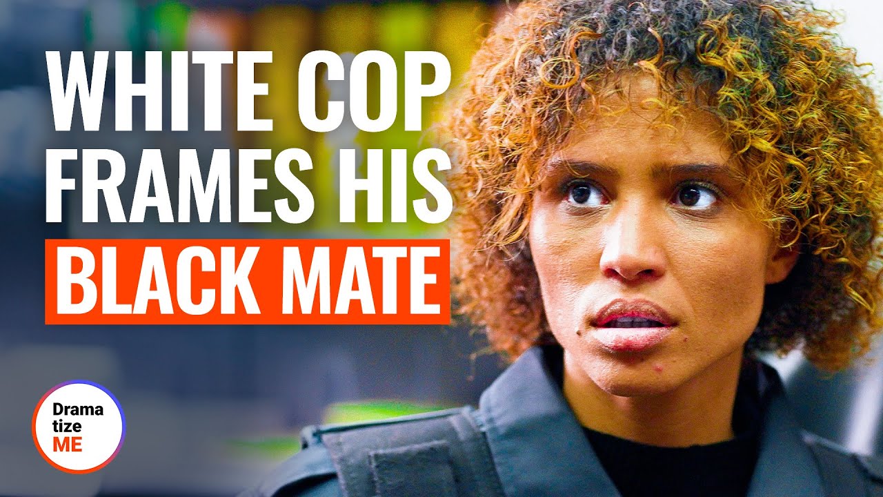 WHITE COP FRAMES BLACK PARTNER | @DramatizeMe