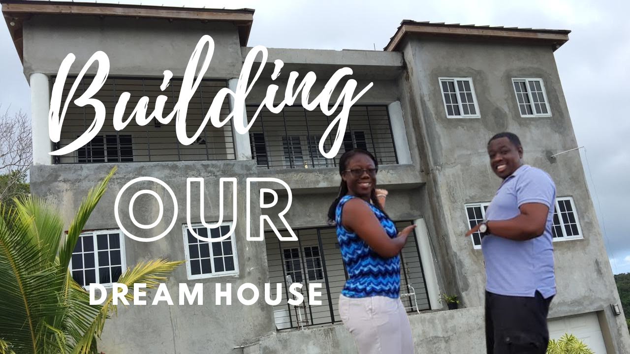 Building Our Dream House on a Budget In Jamaica || Our Story