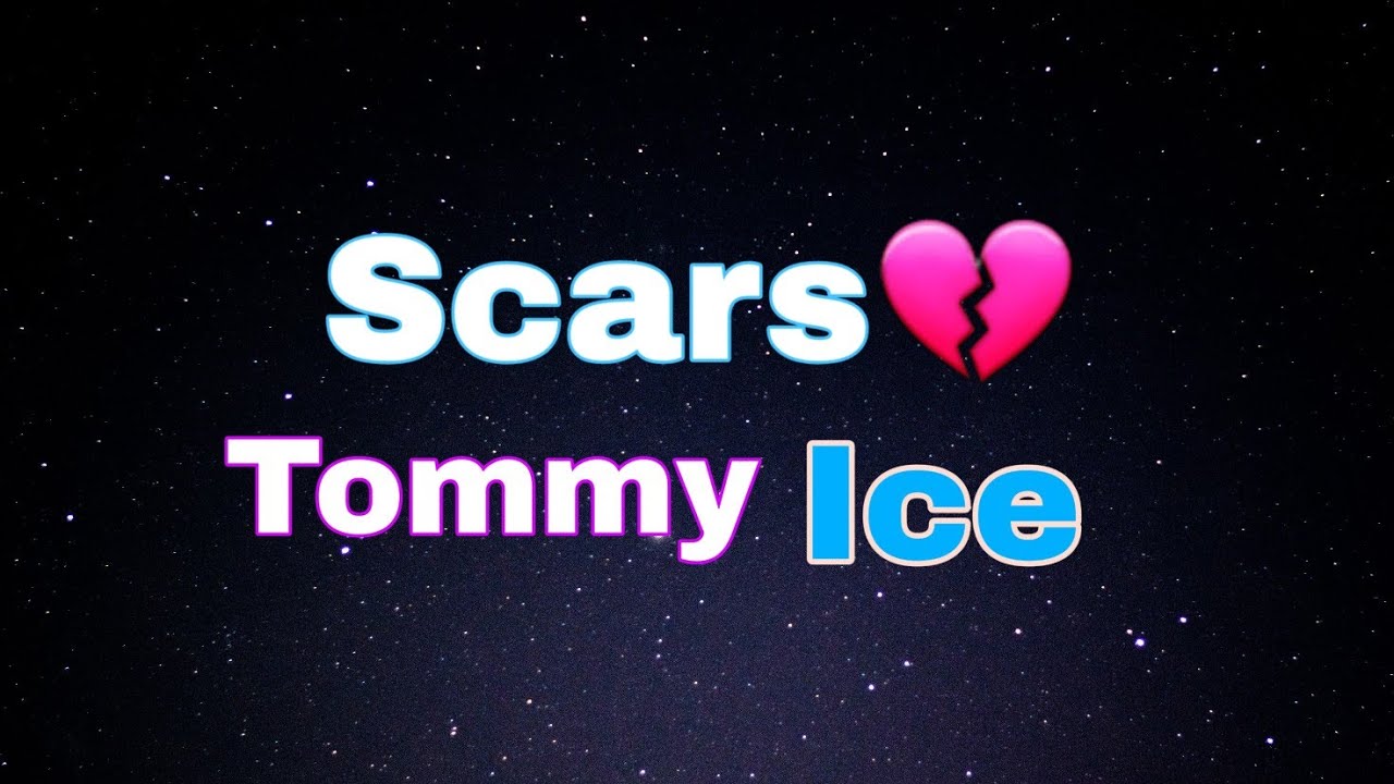 Scars (1 Hour) Tommy Ice (watch time needed)