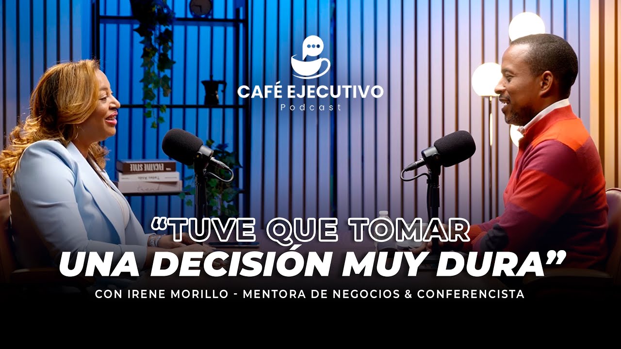Irene Morillo: Cómo se convirtió en mentora y speaker de negocios internacional | Podcast #27