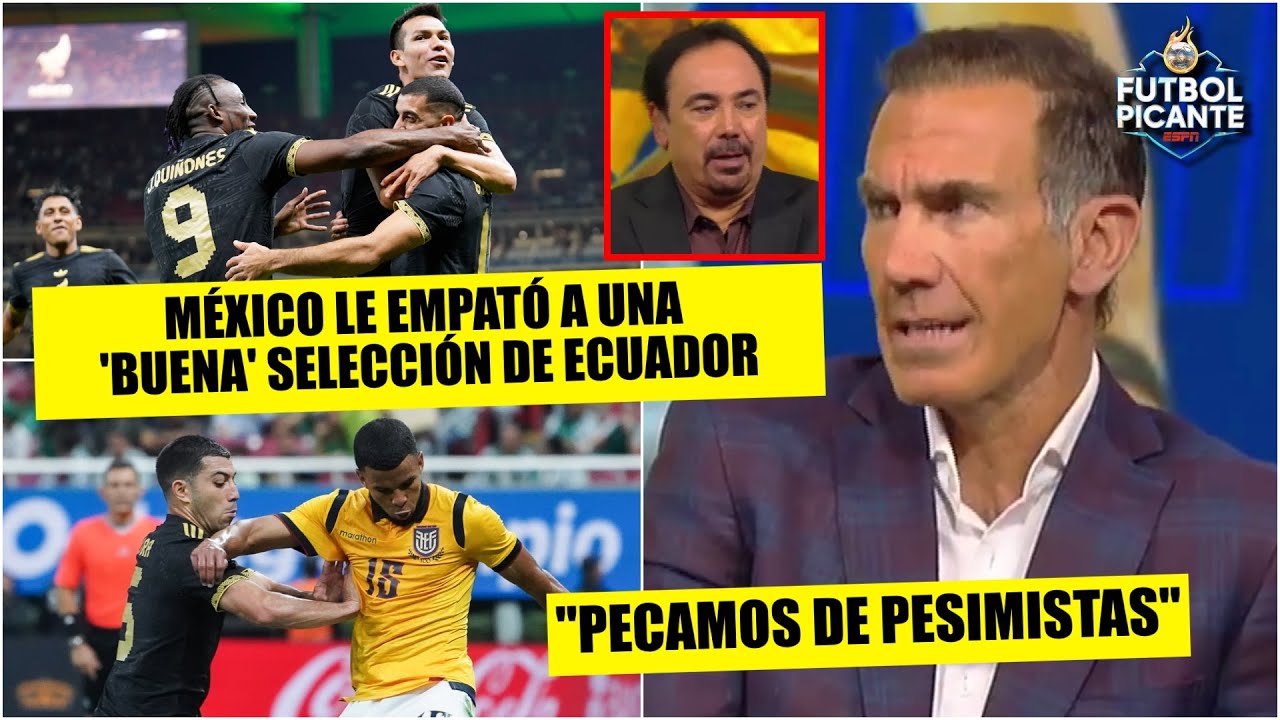 MÉXICO mostró SUS DOS CARAS ante Ecuador y Colombia. ¿Cuál veremos en el MUNDIAL? | Futbol Picante