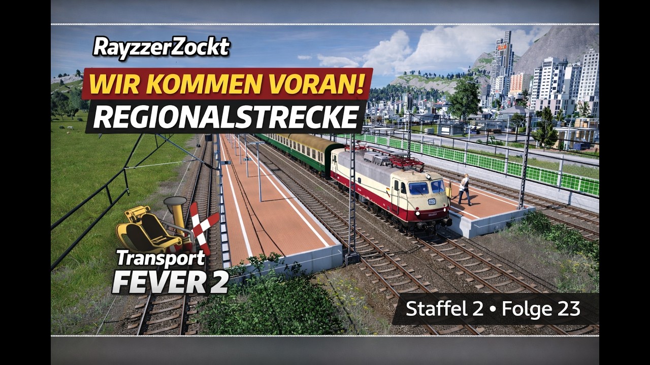 Wir kommen voran! 🚆 Ausbau der Regionalstrecke | Transport Fever 2 Staffel 2 Folge 23